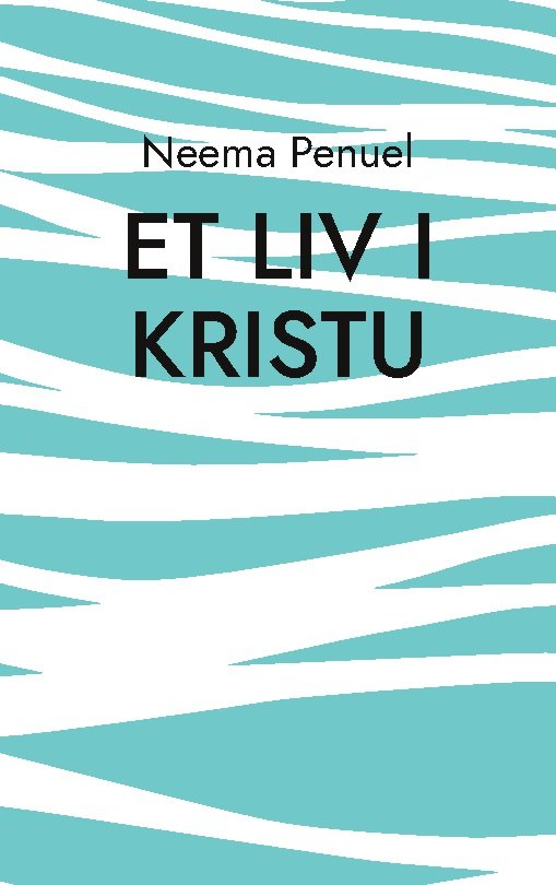 Cover for Neema Penuel · Et Liv i Kristu (Paperback Book) [1.º edición] (2023)