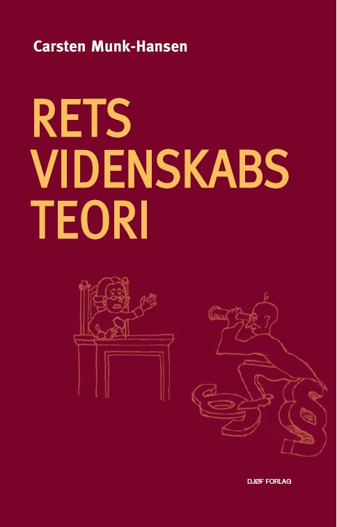 Retsvidenskabsteori - Carsten Munk-Hansen - Books - Djøf Forlag - 9788757451931 - July 25, 2022