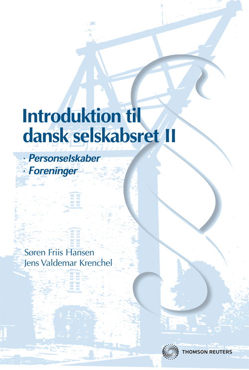 Se Isbn 9788761937117: Introduktion til Dansk Selskabsret II - Søren Friis Hansen; Jens Valdemar Krenchel - Books - Thomson Reuters Professional A/S - 9788761928931 - December 27, 2010