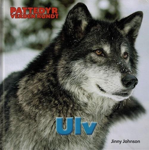 Cover for Jinny Johnson · Pattedyr verden rundt: Pattedyr verden rundt: Ulv (Gebundesens Buch) [1. Ausgabe] (2015)