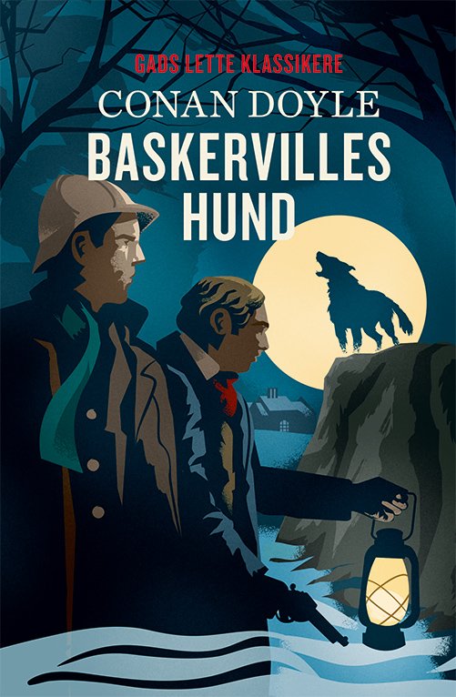 Cover for Arthur Conan Doyle · Gads Lette Klassikere: GADS LETTE KLASSIKERE: Baskervilles hund (Bound Book) [2nd edition] (2021)