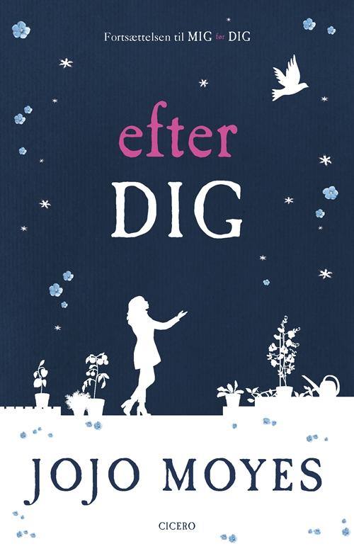 Efter dig - Jojo Moyes - Bücher - Cicero - 9788763841931 - 8. Oktober 2015