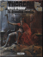 Cover for Giulio De Vita og Yves Sentes · Thorgals verden: Thorgals verden: Kriss af Valnor, 3. del (Gebundesens Buch) [1. Ausgabe] [Indbundet] (2013)