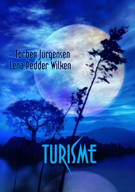 Turisme - Lena Redder Wilken Torben Jürgensen - Books - Books on Demand - 9788771451931 - July 19, 2013