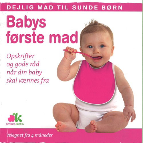 Cover for Annabel Karmel · Babys første mad (Hardcover Book) [1st edition] (2015)