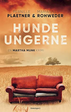 Cover for Marianne Rohweder Pernille Plaetner · Martha Munk krimi: Hundeungerne (Sewn Spine Book) [2nd edition] (2021)