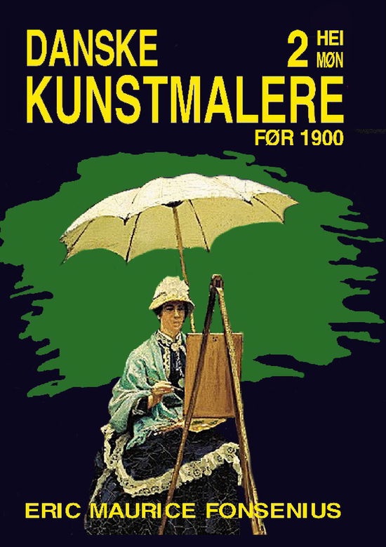 Cover for Eric Maurice Fonsenius · Danske Kunstmalere (Innbunden bok) [1. utgave] (2025)