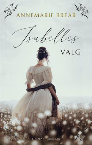 Cover for AnneMarie Brear · Isabelles valg (Hæftet bog) [1. udgave] (2023)