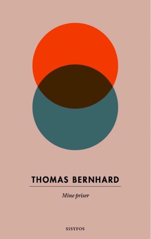 Cover for Thomas Bernhard · Mine priser (Sewn Spine Book) [1. Painos] (2017)