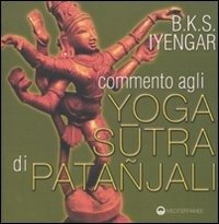 Cover for Iyengar B. K. S. · Commento Agli Yoga Sutra Di Patanjali (Book)