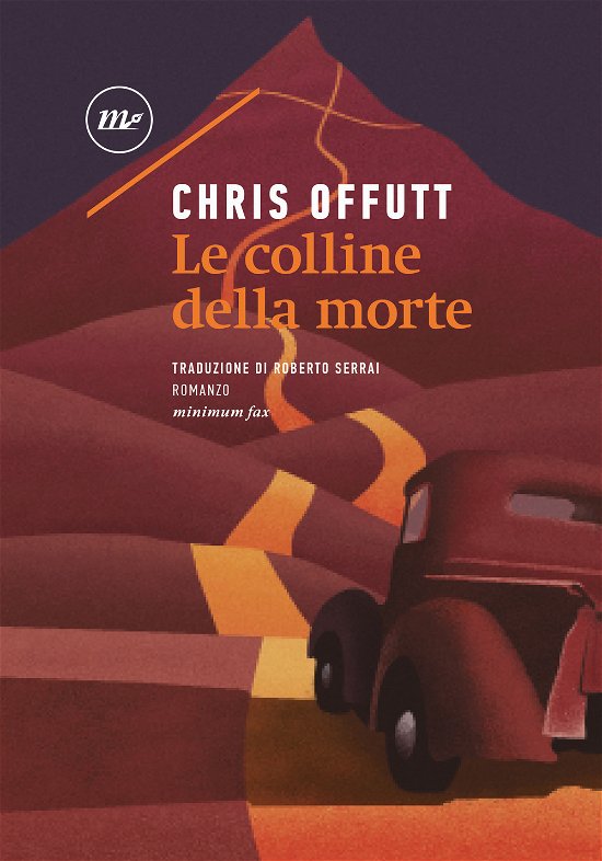 Cover for Chris Offutt · Le Colline Della Morte (Book)