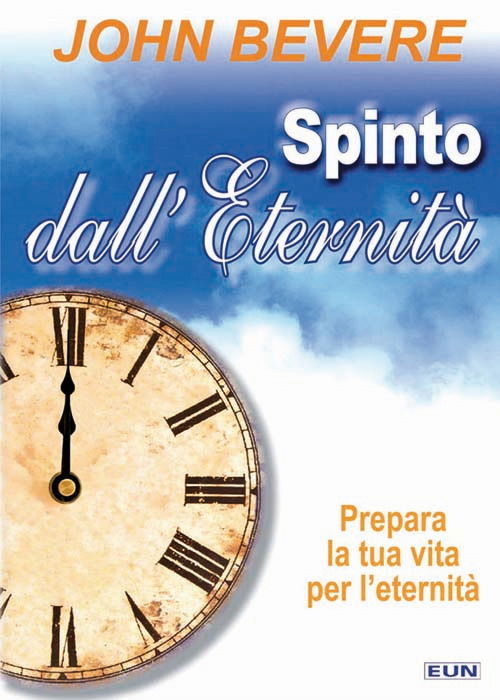 Cover for John Bevere · Spinto Dall'eternita. Prepara La Tua Vita Per L'eternita (Book)