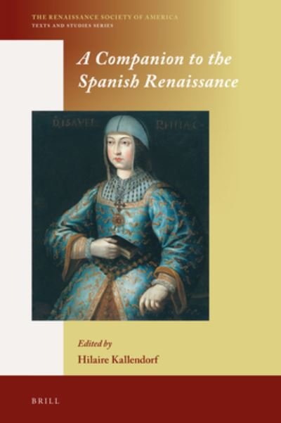 Cover for Hilaire Kallendorf · Companion to the Spanish Renaissance (Book) (2018)