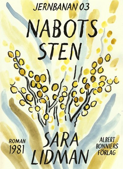 Cover for Sara Lidman · Jernbanan: Nabots sten (ePUB) (2012)