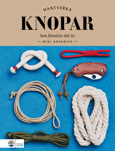 Cover for Miki Anagrius · Knopar : Som förbättrar ditt liv (Bound Book) (2021)