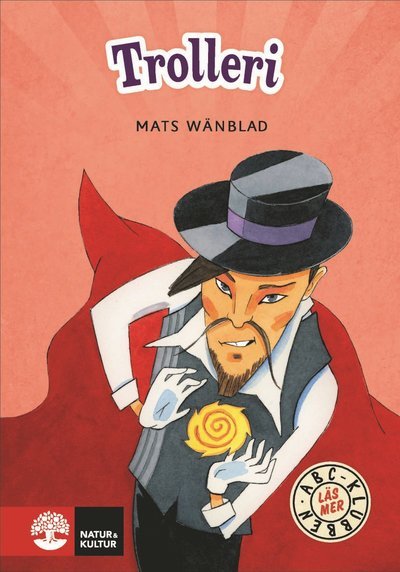 Cover for Mats Wänblad · ABC-klubben: ABC-klubben Läs mer Röd Trolleri (Inbunden Bok) (2016)