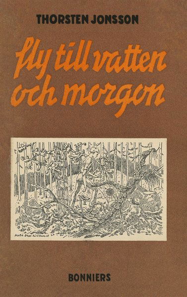 Cover for Thorsten Jonsson · Fly till vatten och morgon (ePUB) (2012)