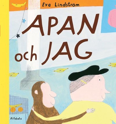 Cover for Eva Lindström · Apan och jag (Gebundesens Buch) (2011)