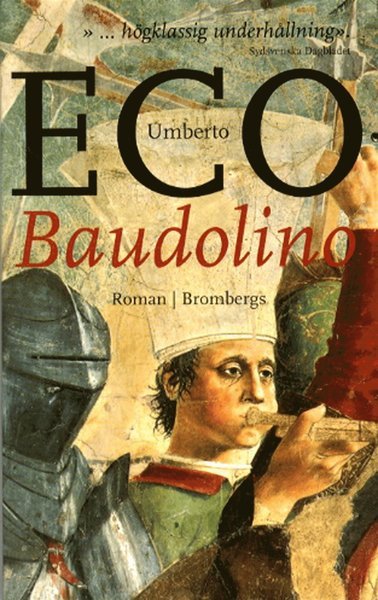 Baudolino - Umberto Eco - Livros - Brombergs - 9789173375931 - 11 de fevereiro de 2014
