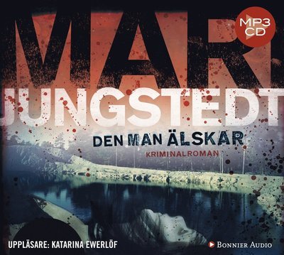 Cover for Mari Jungstedt · Anders Knutas: Den man älskar (MP3-CD) (2014)