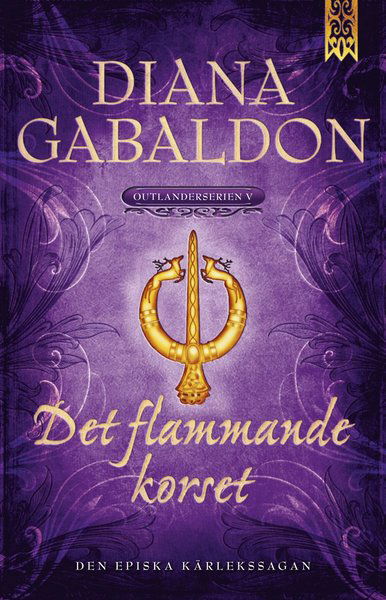 Outlander-serien: Det flammande korset - Diana Gabaldon - Kirjat - Bookmark Förlag - 9789175470931 - perjantai 7. marraskuuta 2014