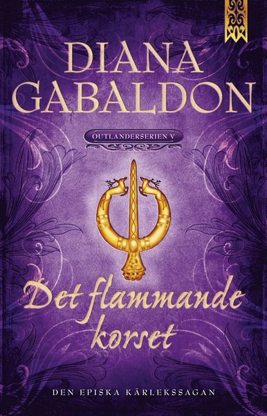 Cover for Diana Gabaldon · Outlander-serien: Det flammande korset (Bok) (2014)