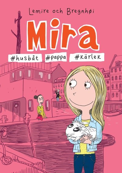 Cover for Sabine Lemire · Mira: Mira #husbåt #pappa #kärlek (Book) (2019)