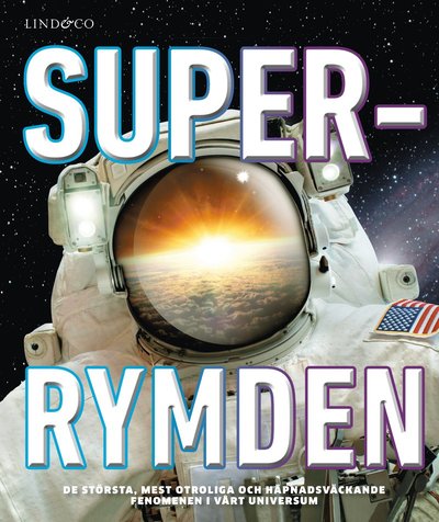 Superrymden - Clive Gifford - Kirjat - Lind & Co - 9789179034931 - torstai 19. elokuuta 2021