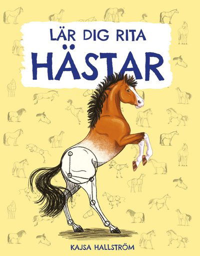 Lär dig rita hästar - Kajsa Hallström - Books - Tukan Förlag - 9789180388931 - June 13, 2025