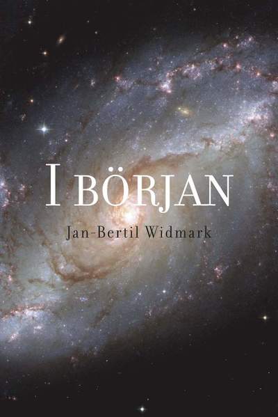 Cover for Jan-Bertil Widmark · I början (Bound Book) (2022)