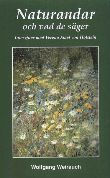 Cover for Wolfgang Weirauch · Samtal med naturandar: Naturandarna och vad de säger : intervjuer med 17 naturväsen förmedlade genom Verena Stael von Holstein (Indbundet Bog) (2006)