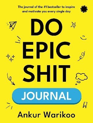 Cover for Ankur Warikoo · Do Epic Shit Journal (Paperback Book) (2025)