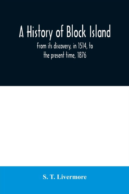 Cover for S T Livermore · A history of Block Island (Paperback Book) (2020)