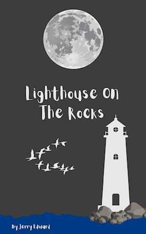 Cover for Jerry Edward · Lighthouse on the Rocks (Paperback Book) (2023)