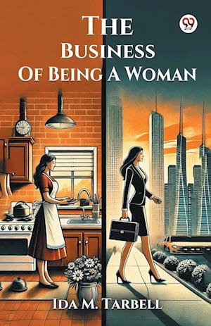 Cover for Ida M Tarbell · The Business Of Being A Woman (Edition1) (Paperback Book) (2025)