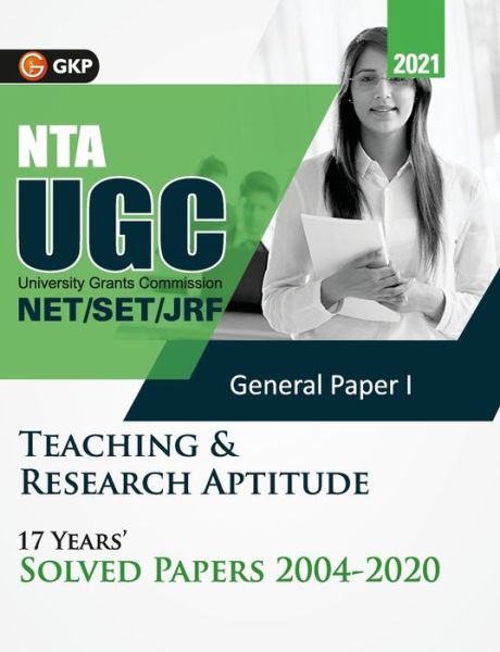 Cover for G K Publications (P) Ltd · UGC 2021 Net / Set (Jrf &amp; Ls) Paper I Teaching &amp; Research Aptitude 17 Years' Solved Papers 2004-2020 (Paperback Book) (2021)