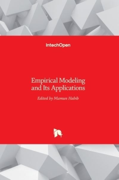 Cover for Dr MD Mamun Habib · Empirical Modeling and Its Applications (Hardcover Book) (2016)