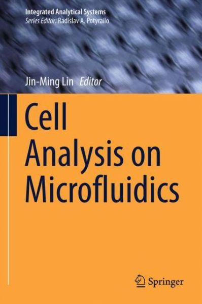 Cover for Cell Analysis on Microfluidics - Integrated Analytical Systems (Hardcover Book) [1st ed. 2018 edition] (2017)