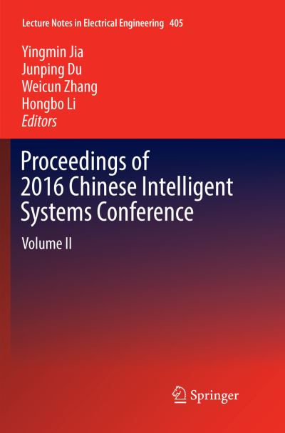 Cover for Proceedings of 2016 Chinese Intelligent Systems Conference: Volume II - Lecture Notes in Electrical Engineering (Paperback Book) [Softcover reprint of the original 1st ed. 2016 edition] (2018)
