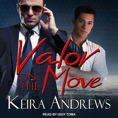 Cover for Keira Andrews · Valor on the Move (CD) (2019)