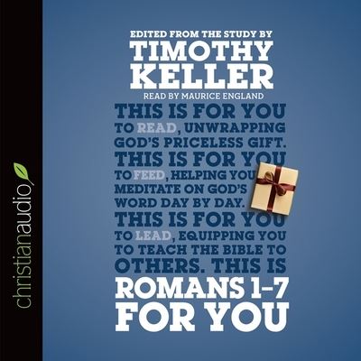 Romans 1 - 7 for You - Timothy Keller - Music - Christianaudio - 9798200495931 - February 4, 2014