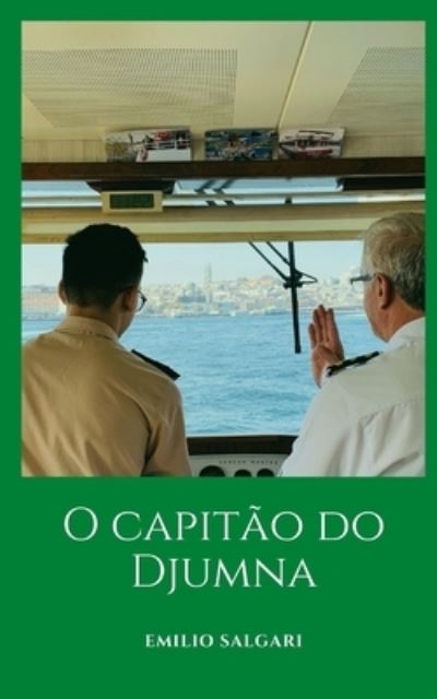 Cover for Emilio Salgari · O capitao do Djumna: Uma emocionante historia de aventura no mar (Paperback Book) (2021)