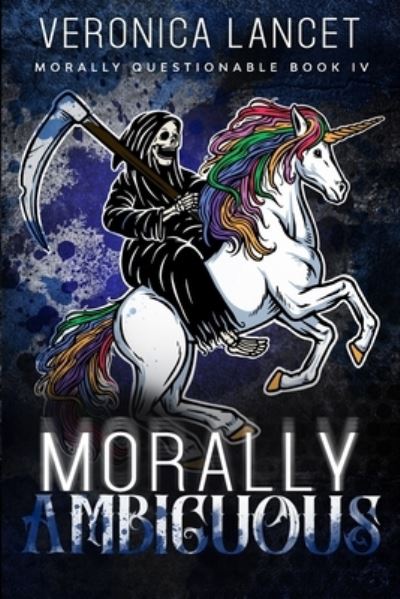 Cover for Veronica Lancet · Morally Ambiguous - Morally Questionable (Paperback Book) (2021)