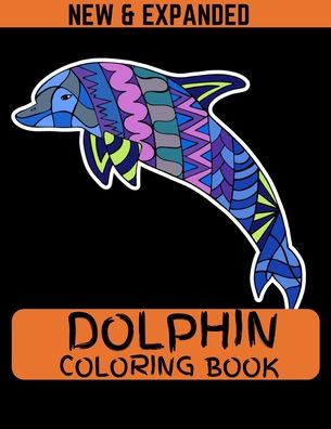 Cover for Ahsan Ahmed · Dolphin Coloring Book (New &amp; Expanded) (Taschenbuch) (2020)