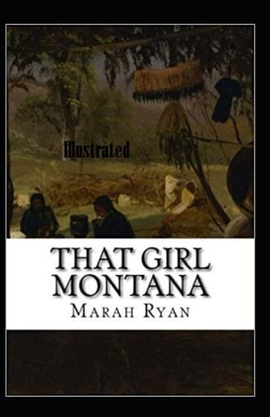 Cover for Marah Ellis Ryan · That Girl Montana Illustrated (Paperback Book) (2020)