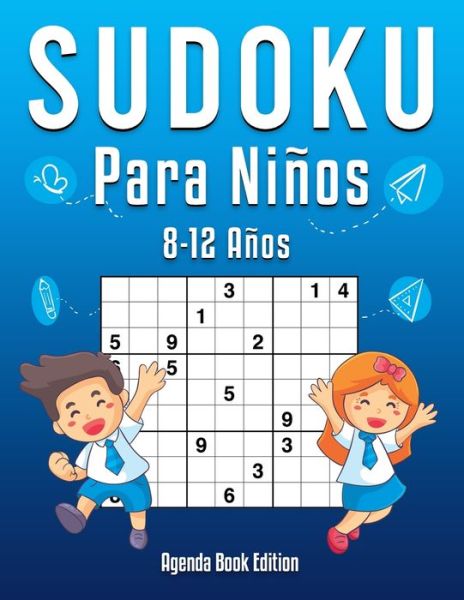 Cover for Agenda Book Edition · Sudoku Para Ninos 8-12 Anos (Paperback Book) (2021)