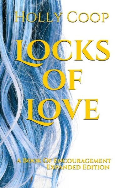 Cover for Holly Coop · Locks of Love - A Book of Encouragement (Paperback Book) (2020)