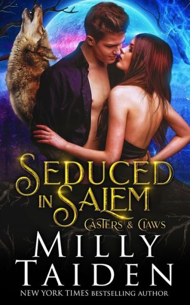 Seduced in Salem - Milly Taiden - Books - Independently Published - 9798630001931 - March 23, 2020