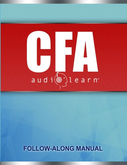 Cover for Audiolearn Content Team · CFA AudioLearn: Complete Audio Review for Chartered Financial Analyst (CFA) Level One Exam (Paperback Book) (2020)