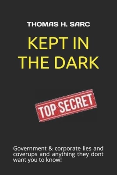 Cover for Thomas H Sarc · Kept In The Dark (Paperback Book) (2020)
